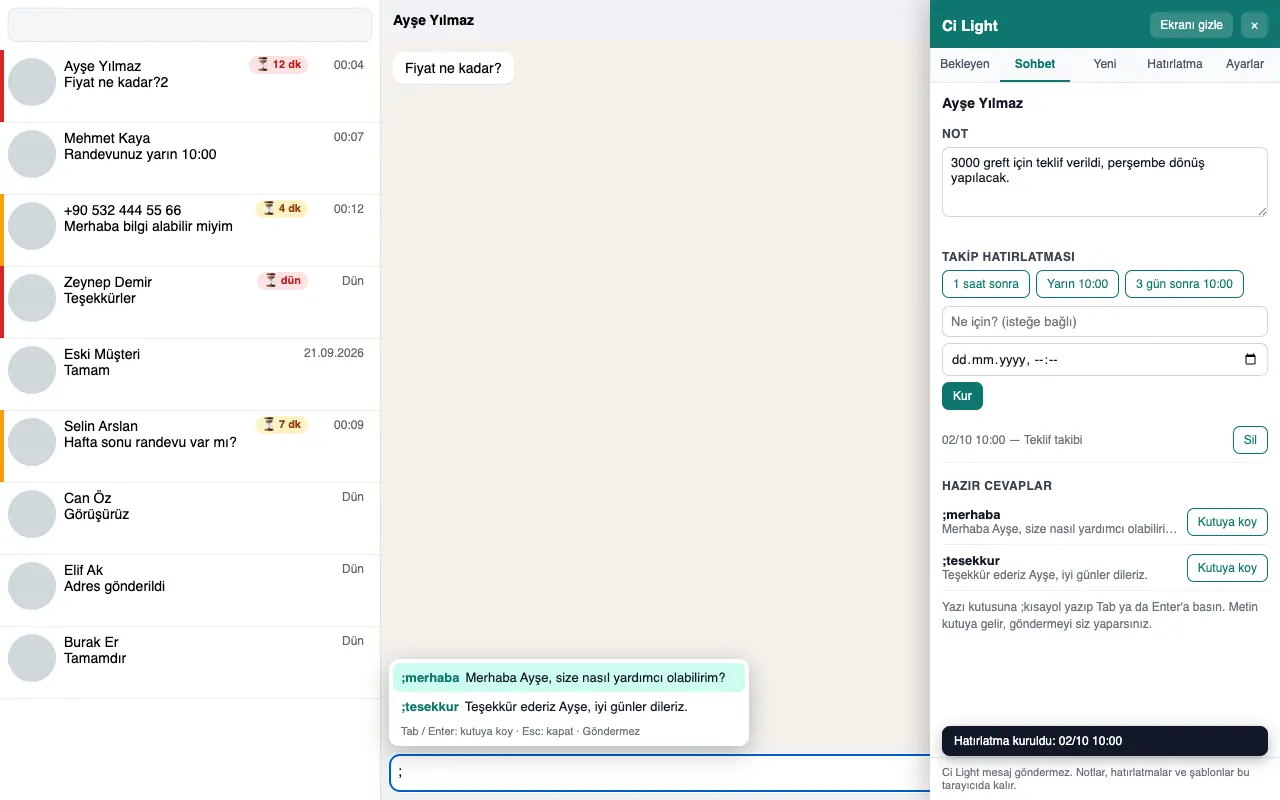 Ci Light panelinin Sohbet sekmesi: sohbet notu, Yarın 10:00 gibi takip hatırlatması düğmeleri ve yazı kutusunda ;merhaba hazır cevap önerisi