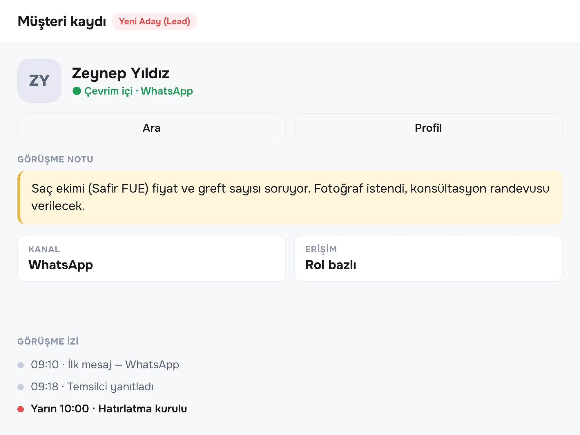 Hasta adayı kaydı: aday etiketi, görüşme notu, kanal ve erişim bilgisi ile görüşme izi aynı ekranda